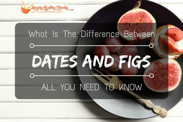 What Is The Difference Between Dates And Figs: All You Need To Know