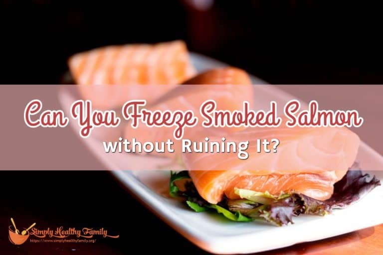 Can You Freeze Smoked Salmon without Ruining It_