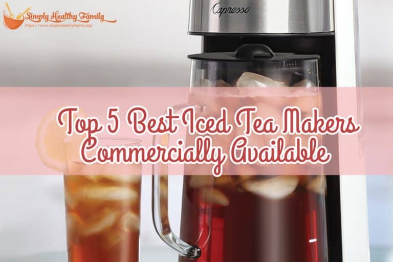 Top 5 Best Iced Tea Makers Commercially Available