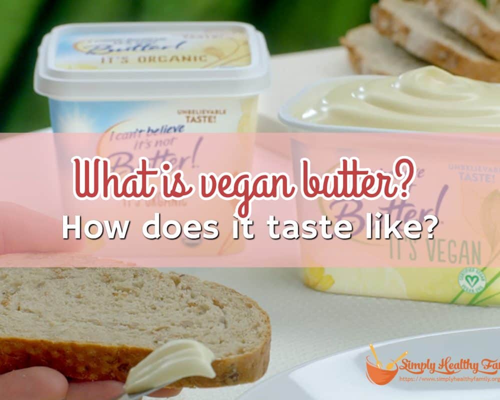 What Is Vegan Butter