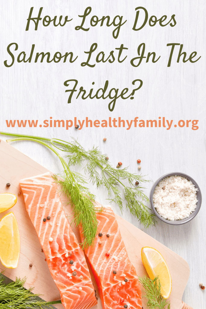 How Long Does Salmon Last In The Fridge