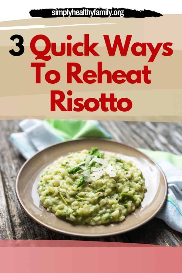 3 Quick Ways To Reheat Risotto