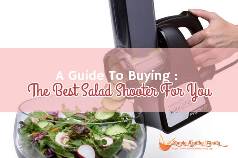 A Guide To Buying The Best Salad Shooter For You