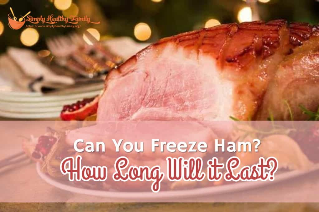 how long can you freeze a smithfield ham