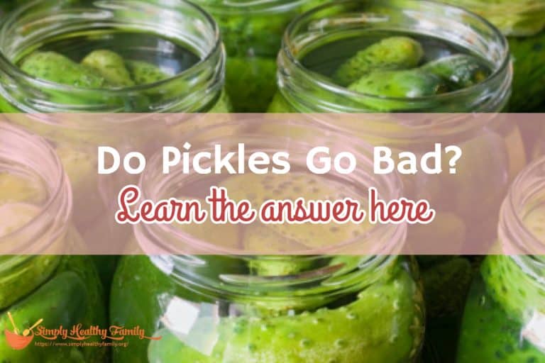 Do Pickles Go Bad? Learn the answer here